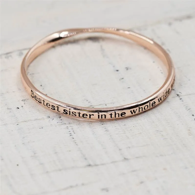 "Bestest sister in the whole wide world" bangle