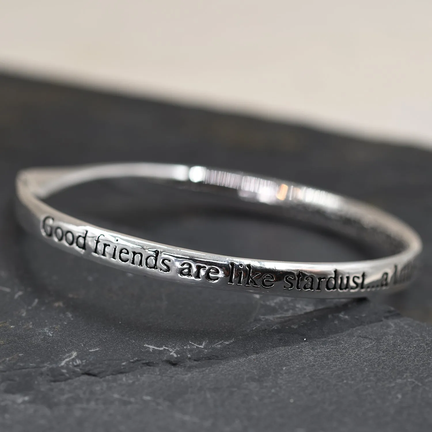 "Good friends are like stardust......" bangle